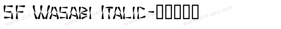 SF Wasabi Italic字体转换